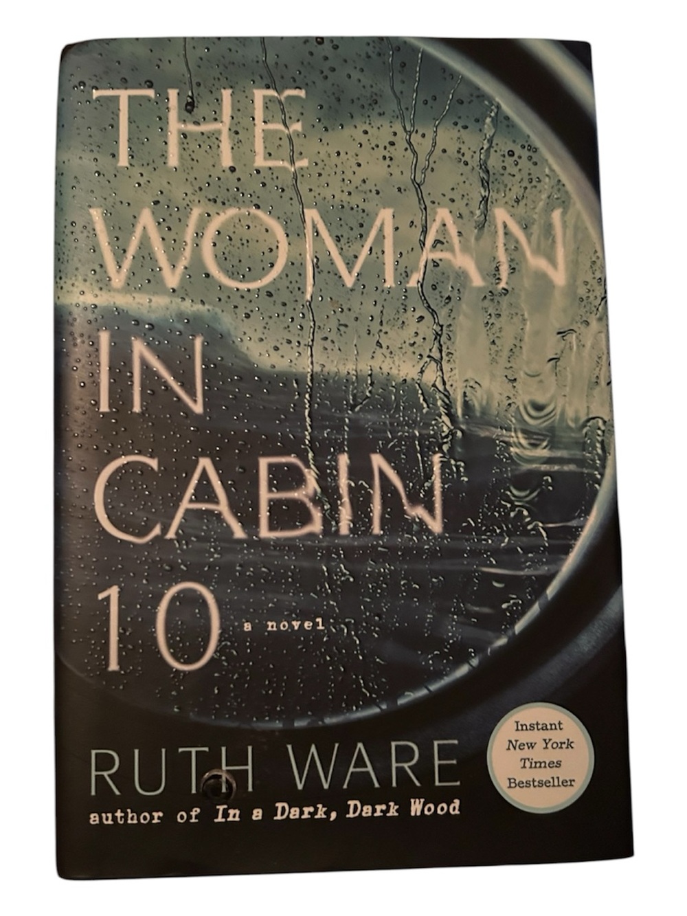 The Woman in Cabin 10 by Ruth Ware - Hardcover